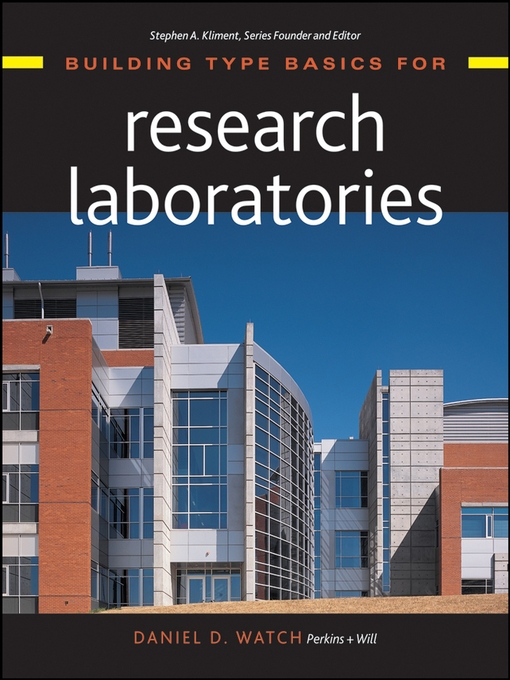 Title details for Building Type Basics for Research Laboratories by Daniel D. Watch - Available